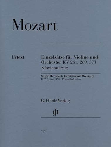 Einzelsaetze aus KV 261 269 373 Vl Orch. Violine, Klavier: Besetzung: Violine und Klavier (G. Henle Urtext-Ausgabe)