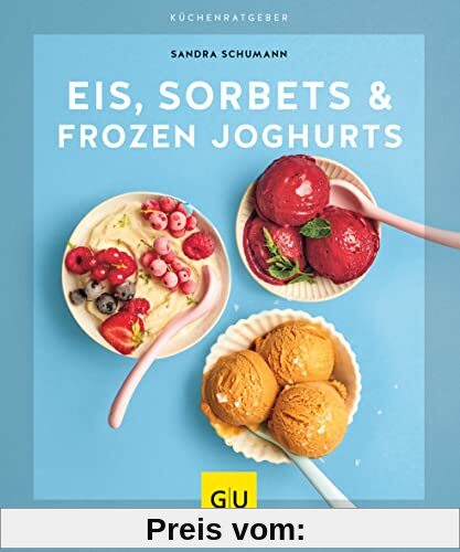 Eis, Sorbets & Frozen Joghurts (GU KüchenRatgeber)