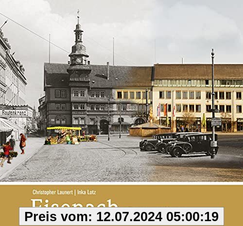 Eisenach - gestern und heute