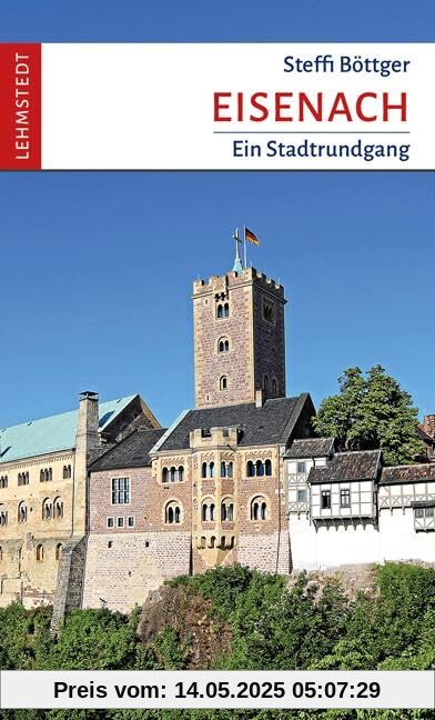 Eisenach: Ein Stadtrundgang