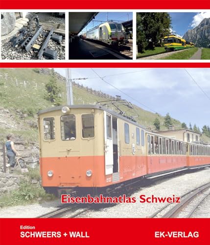 Eisenbahnatlas Schweiz: Edition Schweers + Wall Eisenbahnatlas Schweiz: Edition Schweers + Wall von Ek-Verlag Eisenbahnkurier
