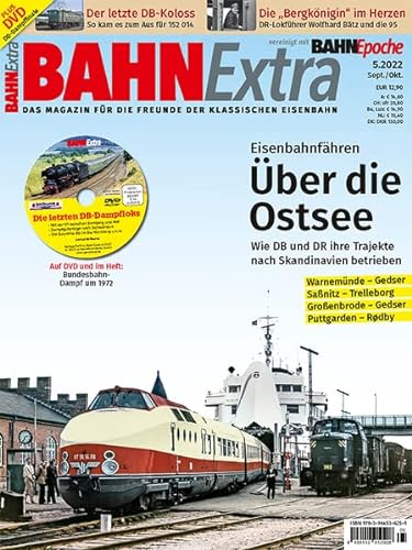 Eisenbahnfähren über die Ostsee (Ausgabe 5/2022): BahnExtra 5/2022 von GeraMond