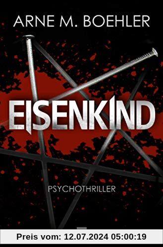 Eisenkind: Psychothriller