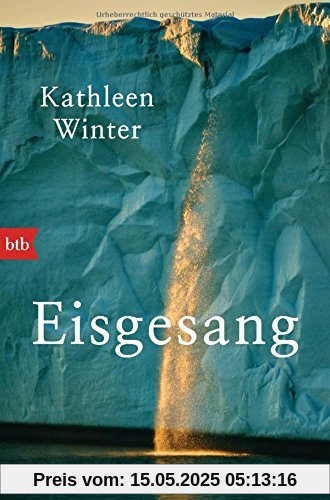 Eisgesang: Meine Reise durch die Nordwestpassage