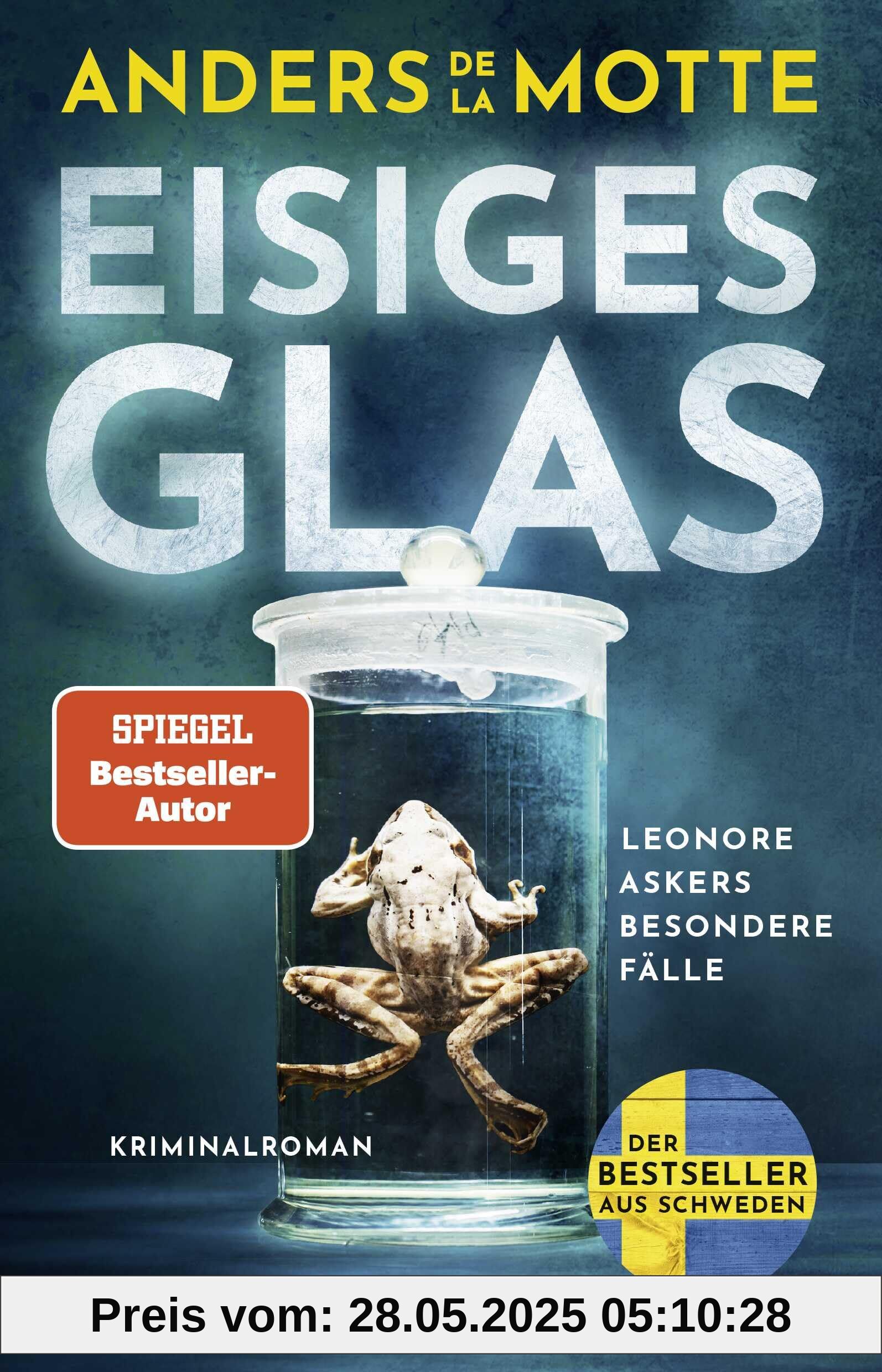 Eisiges Glas: Leonore Askers besondere Fälle. Kriminalroman | Band 2 der schwedischen Bestseller-Krimi-Reihe I »Ein fesselnder Pageturner« Göteborgs-Posten (Leo Asker, Band 2)