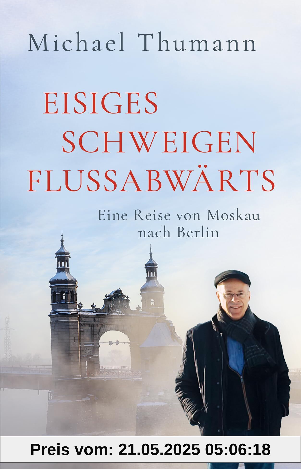 Eisiges Schweigen flussabwärts: Eine Reise von Moskau nach Berlin