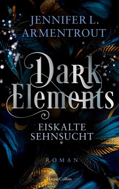 Eiskalte Sehnsucht / Dark Elements Bd.2 von HarperCollins Hamburg / HarperCollins Taschenbuch