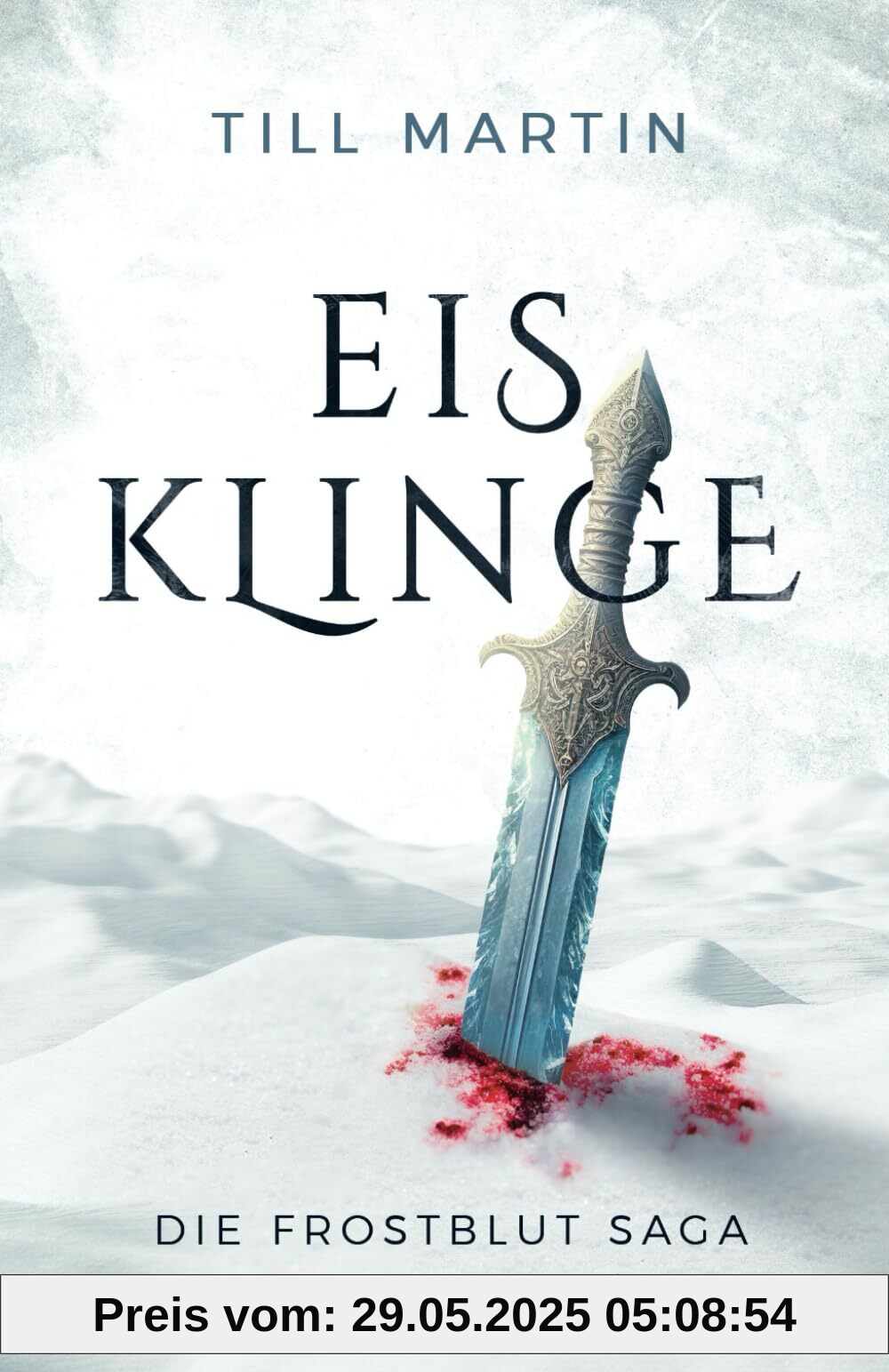 Eisklinge: Die Frostblut Saga (Band 1)