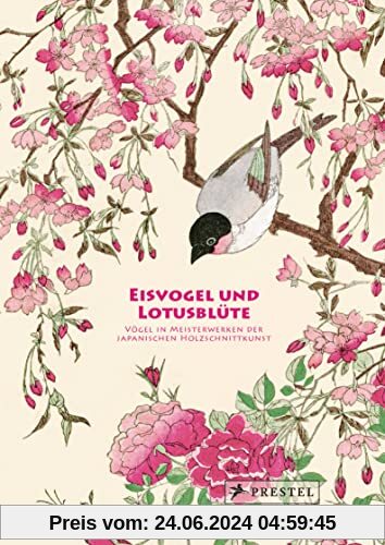 Eisvogel und Lotusblüte: Vögel in Meisterwerken der japanischen Holzschnittkunst - Seidenbezogene Leporello-Ausgabe mit 60 Farbtafeln und 48-seitigem Booklet, im Schmuckschuber