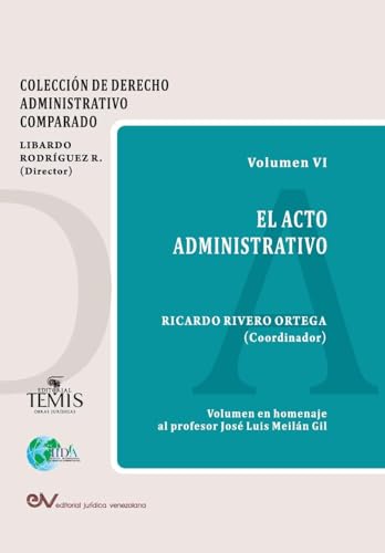 EL ACTO ADMINISTRATIVO EL ACTO ADMINISTRATIVO von Editorial Jurídica Venezolana International