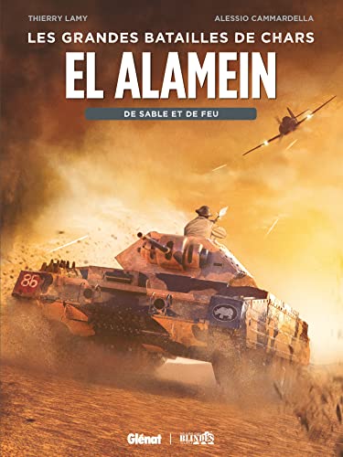 El Alamein: De sable et de feu von GLENAT