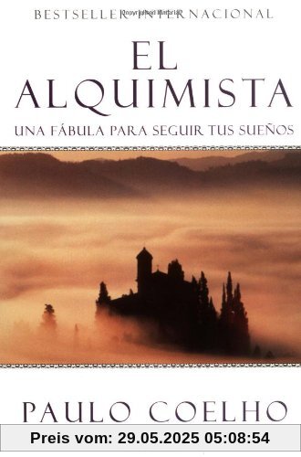 El Alquimista: Una Fabula Para Seguir Tus Suenos