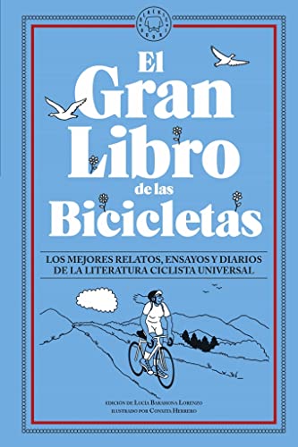 El Gran Libro de las Bicicletas: Los mejores relatos, ensayos y diarios de la literatura ciclista universal von BLACKIE BOOKS EDICIONES