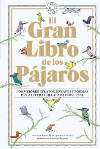 El Gran Libro de los Pájaros: Los mejores relatos, ensayos y poemas de la literatura alada universal von Blackie Books