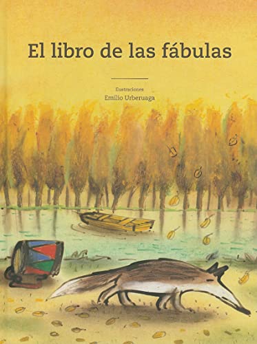 El Libro de Las Fabulas = The Book of Fables (Tiempo de clásicos)