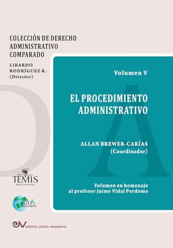 EL PROCEDIMIENTO ADMINISTRATIVO EL PROCEDIMIENTO ADMINISTRATIVO von Editorial Jurídica Venezolana International