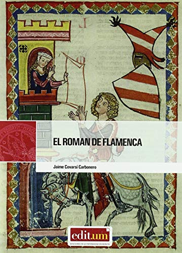 El Román de Flamenca 3ª Ed. (Editum Litterae, Band 8) von Editum. Ediciones de la Universidad de Murcia