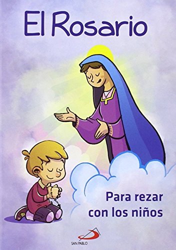 El Rosario para rezar con niños (Mis primeros libros) von SAN PABLO, Editorial