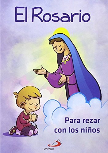 El Rosario para rezar con niños (Mis primeros libros)