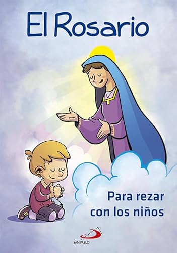 El Rosario para rezar con niños (Mis primeros libros)