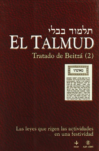 El Talmud. Tratado de Beitzá II: Tratado de Beitzá 2 (Proyecto Hebraico) von Editorial Edaf, S.L.