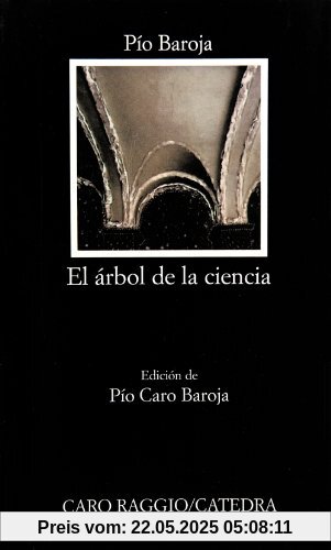 El arbol de la ciencia (Letras Hispánicas)