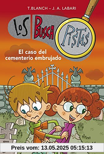 El caso del cementerio embrujado (Serie Los BuscaPistas 4)
