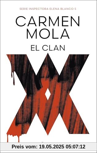 El clan: Inspectora Elena Blanco 5 (Planeta, Band 5)