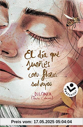 El dia que suenes con flores salvajes (El día que...)