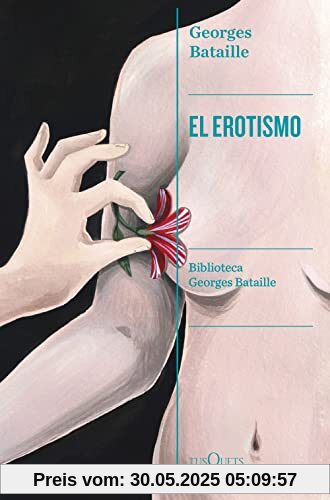 El erotismo (Condición Humana, Band 1)