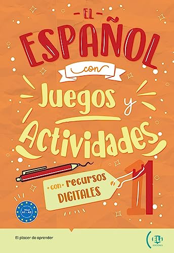 El español con juegos y actividades 1: con recursos digitales, soluciones y transcripciones