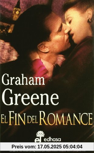 El fin del romance (Biblioteca Graham Greene)
