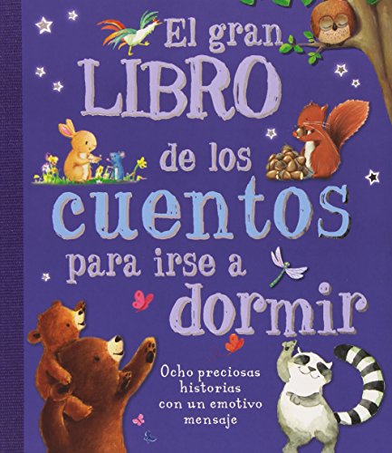 El gran libro de los cuentos para irse a dormir. 8 Preciosas historias con un emotivo mensaje (Cuentos y ficción) von SAN PABLO, Editorial