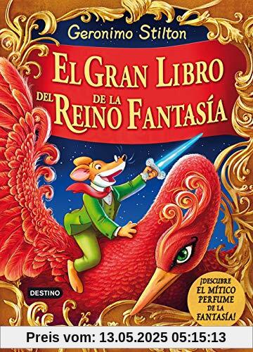 El gran libro del Reino de la Fantasía. ¡Descubre el mítico perfume de la fantasía! (Geronimo Stilton, Band 2)