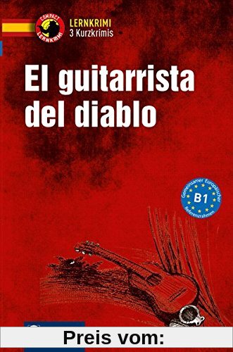 El guitarrista del diablo: Compact Lernkrimi. Spanisch Grundwortschatz - Niveau B1