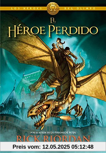 El héroe perdido. Los héroes del Olimpo 1 (Serie Infinita, Band 105246)