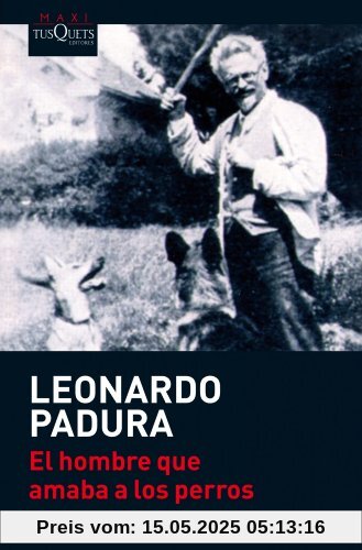 El hombre que amaba a los perros (Maxi)
