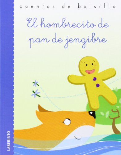 El hombrecito de pan de jengibre (Cuentos de bolsillo, Band 30) von Ediciones del Laberinto S. L