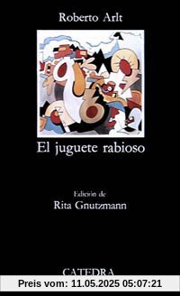 El juguete rabioso (Letras Hispánicas)