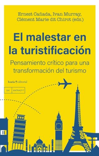 El malestar en la turistificación: Pensamiento crítico para una transformación del turismo von Icaria