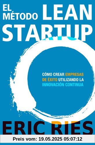 El método Lean Startup (Sin colección)