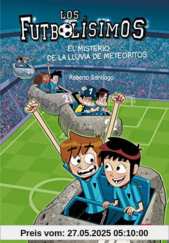 El misterio de la lluvia de meteoritos (Los Futbolísimos, Band 9)