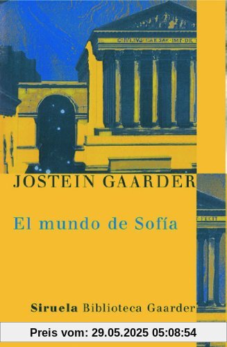 El mundo de Sofía : novela sobre la historia de la filosofía (Las Tres Edades / Biblioteca Gaarder)