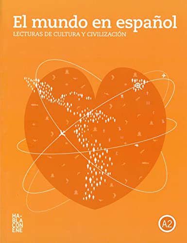 El mundo en español: Lecturas de cultura y civilización - Nivel A2. Schülerbuch + Audio-Download
