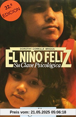 El niño feliz: su clave psicológica (Libertad y Cambio)