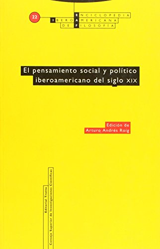 El pensamiento social y político iberoamericano del siglo XIX: Vol. 22 (Enciclopedia Iberoamericana de Filosofía, Band 22)