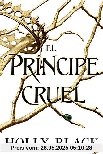 El príncipe cruel: Los habitantes del aire, 1 El príncipe cruel: Los habitantes del aire, 1