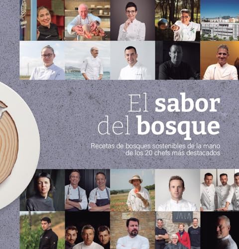 El sabor del bosque: Recetas de bosques sostenibles de la mano de los 20 chefs más destacados (OTROS TÍTULOS) von Laertes
