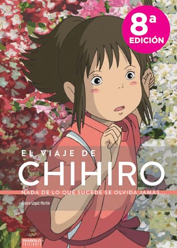 El viaje de Chihiro. Nada de lo que sucede se olvida jamás... von -99999