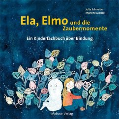 Ela, Elmo und die Zaubermomente von Mabuse-Verlag